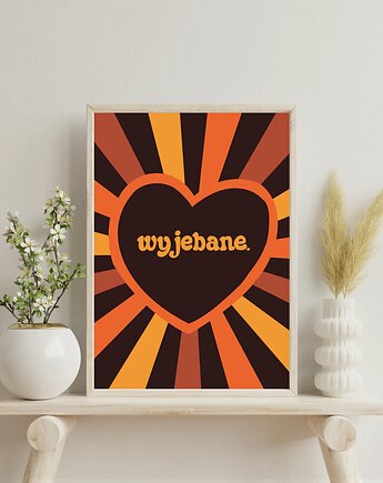 Zabawny plakat z przekleństwem - WYJ*BANE (brown), GG STORE