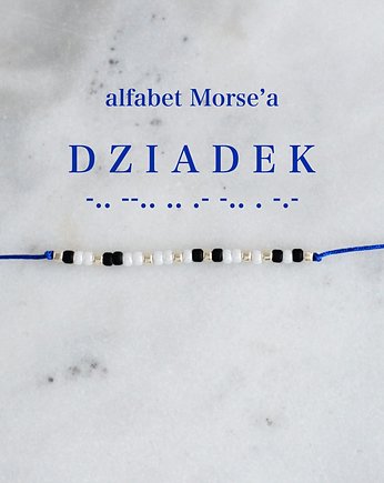 DZIADEK - bransoletka z alfabetem Morse'a, OKAZJE - Prezenty na 18 dla koleżanki
