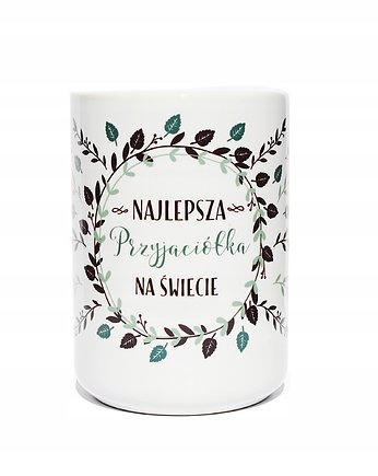 Najlepsza przyjaciółka na świecie, kubek dla niej, Sowia Aleja