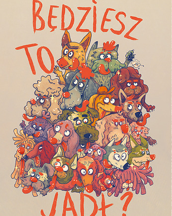 Ilustracja Będziesz to jadł?, kamilamoth