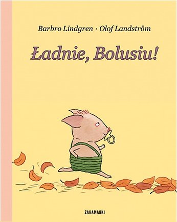 Ładnie, Bolusiu!, ZAKAMARKI