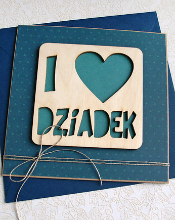 I love Dziadek : kartka na Dzień Dziadka, kaktusia