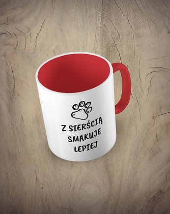 Kolorowy kubek z hasłem Z SIERŚCIĄ SMAKUJE LEPIEJ - mix kolorów, Fotobloki and decor