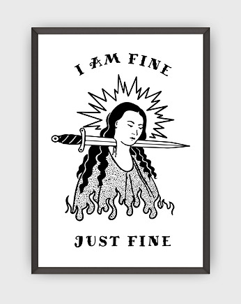 Plakat I am fine, megurum.art