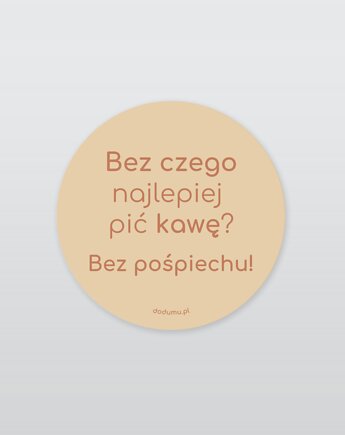 Naklejka z tekstem o kawie, DODUMU