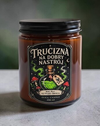 Świeca w słoiku zapachowa 250 ml Trucizna na dobry nastrój, Oyka Candle