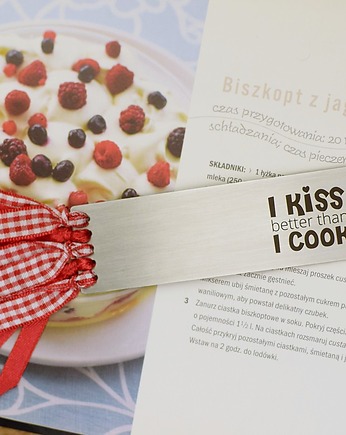 I KISS BETTER THAN I COOK - zakładka do książki, Hundred Bookmarks