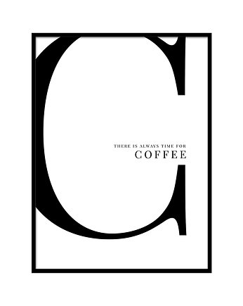 Plakat - There is always time for coffee, lemonducky