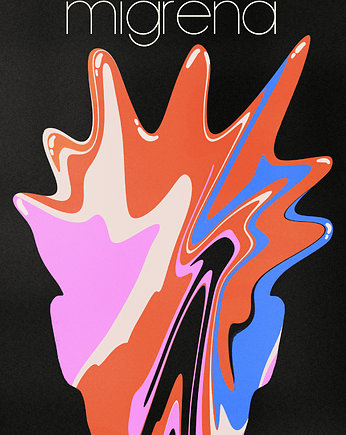 MIGRENA x print, Justyna Frąckiewicz