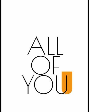 Plakat "All of you", Fotobloki and decor
