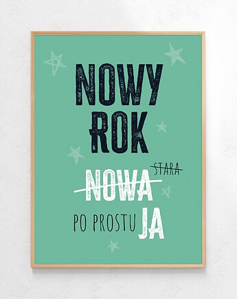 Plakat Nowy rok po prostu ja, Czamarska grafika