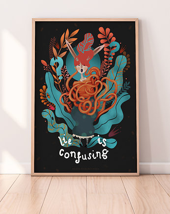 Lie is confusing  Plakat  Ilustracja, Agata Dubaniowska Ilustracja