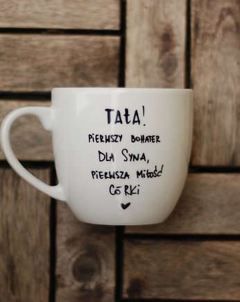Kubek TATA PIERWSZY BOHATER DLA SYNA, PIERWSZA.., Jędrki