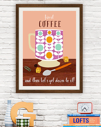 First Coffee - plakat kuchenny art giclee, minimalmill