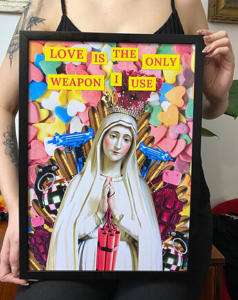 Plakat Love Is The Only Weapon Matka Boska A3, Her Holiness