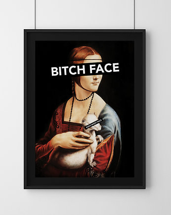 Plakat Bitch face  PAPIER, OKAZJE - Prezent na 70 urodziny