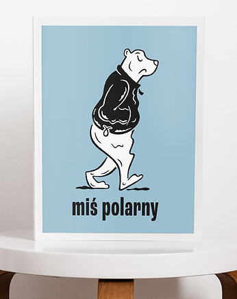 Plakat miś polarny, werabielawska