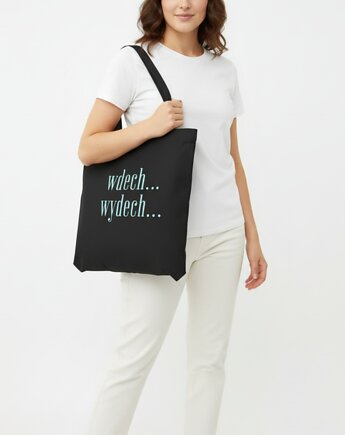 Bawełniana torba z afirmacją w kolorze czarnym WDECH... WYDECH..., mniej więcej