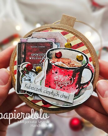Kartka zawieszka do prezentu bombka z kubeczkiem ciepłych chwil, papierololo