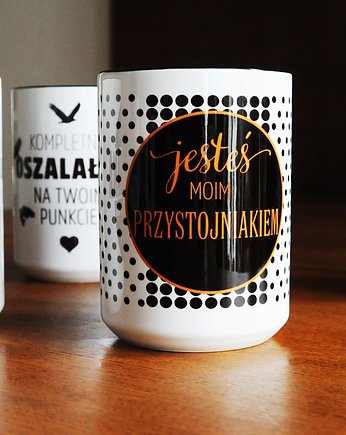 Jesteś moim przystojniakiem, kubek na walentynki, Sowia Aleja