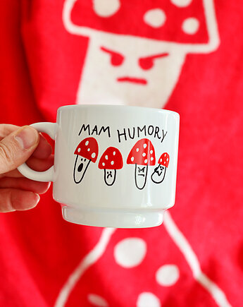 Mam humory- kubek, Ja Cię Broszę