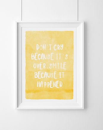 PLAKAT–Poster smile because it happened A3, wejustlikeprints