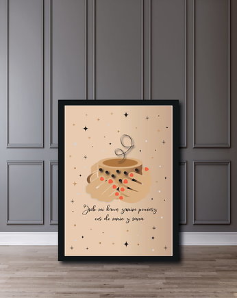 PLAKAT "NAJPIERW KAWA" A3, My Prints