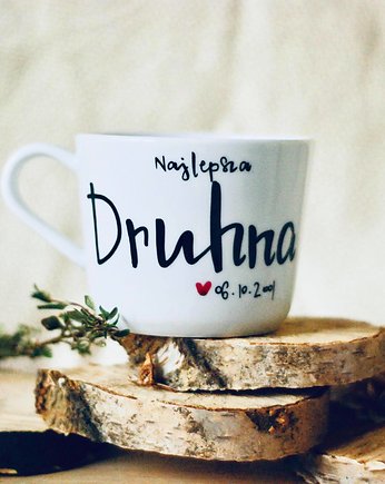 Kubek NAJLEPSZA DRUHNA Z WYBRANĄ DATĄ, Jędrki