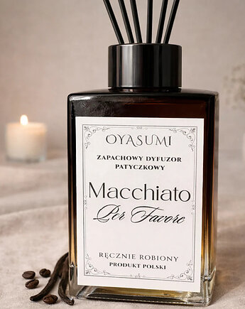 Dyfuzor zapachowy Macchiato Per Favore 100 ml  nuty kawa, wanilia, karmel, Oyasumi