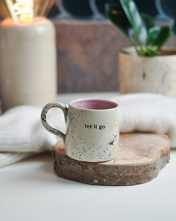 Ceramiczny Kubek 250 ml "let it go", Dwa Wypały