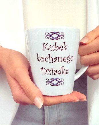 Kubek Latte KOCHANEGO DZIADKA, FarrowDesign