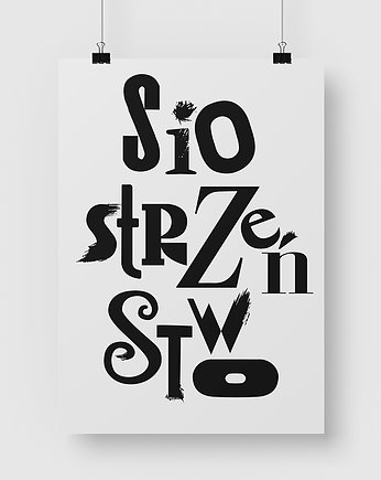 Siostrzeństwo plakat typograficzny 50 x 70 cm, 11 Seconds Studio