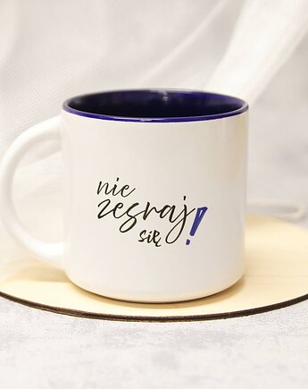 Kubek Nie Zesraj Się Granatowy, tulimy