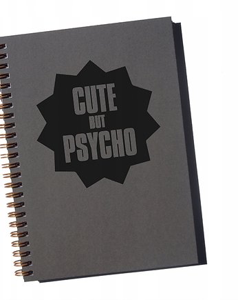Cute but psycho, notatnik, Sowia Aleja