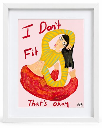 Plakat I Don't Fit, That's Okay , Carmela