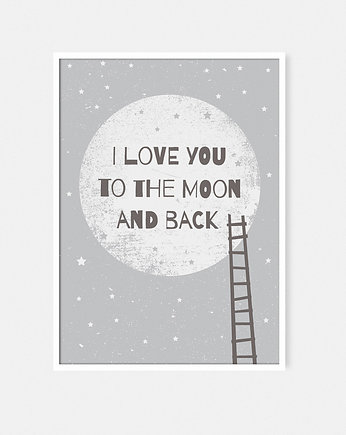 I love you to the moon and back GRAY | A4, milostudio