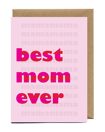 Kartka na dzień mamy Best Mom Ever, JuliArt