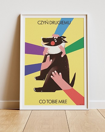 Plakat "Czyń drugiemu, co tobie miłe", Agata Małecka