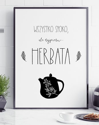 PLAKAT DO KUCHNI ALE NAJPIERW HERBATA P090, Yoko Design