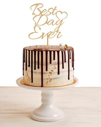 Topper na tort Best Day Ever, Decorify