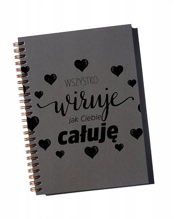 Wszystko wiruje jak ciebie całuje, notatnik, Sowia Aleja