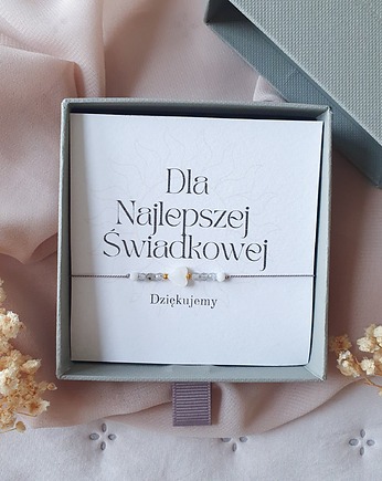 Bransoletka Podziękowanie dla ŚWIADKOWEJ, Hey details