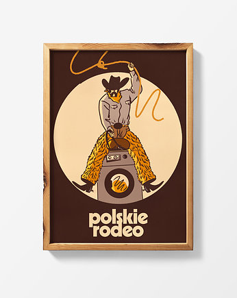 POLSKIE RODEO x print, Justyna Frąckiewicz