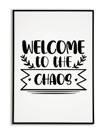 Plakat motywacyjny z napisami CHAOS, Bajkowe Obrazki