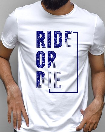 Koszulka  z nadrukiem Ride or die, ART ORGANIC