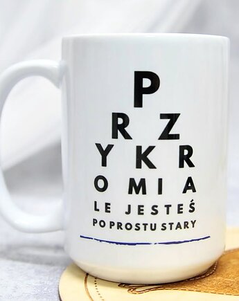 Kubek Przykro mi ale jesteś Stary, tulimy