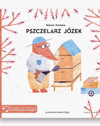 Pszczelarz Józek, Wydawnictwo Tatarak