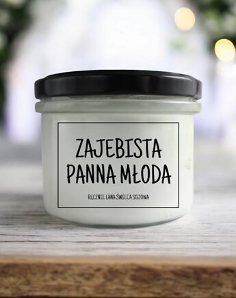 ZAJEBISTA PANNA MŁODA Świeca sojowa 235 ml Mikuno, ZAMIŁOWANIA - Spersonalizowany prezent