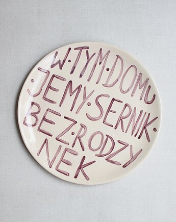 Talerz z napisem sernik bez rodzynek, m2k studio