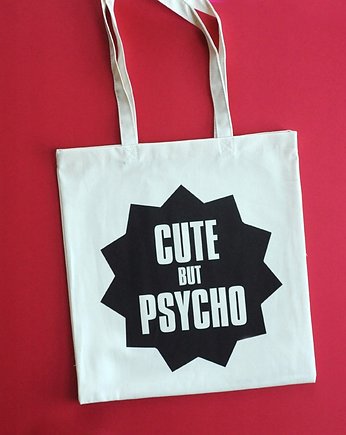 Cute but psycho, torba zakupowa, Sowia Aleja